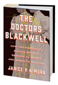 The Doctors Blackwell by Janice P. Nimura