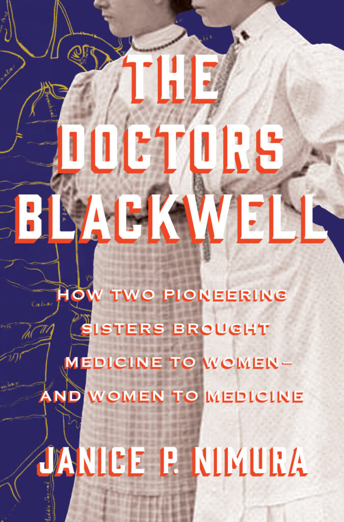 The Doctors Blackwell by Janice P. Nimura